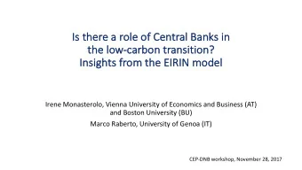 Is  Is ther  here  e a  a role  le of Cen  entral  al Ba  Banks  s in  in  the  the lo  low-ca