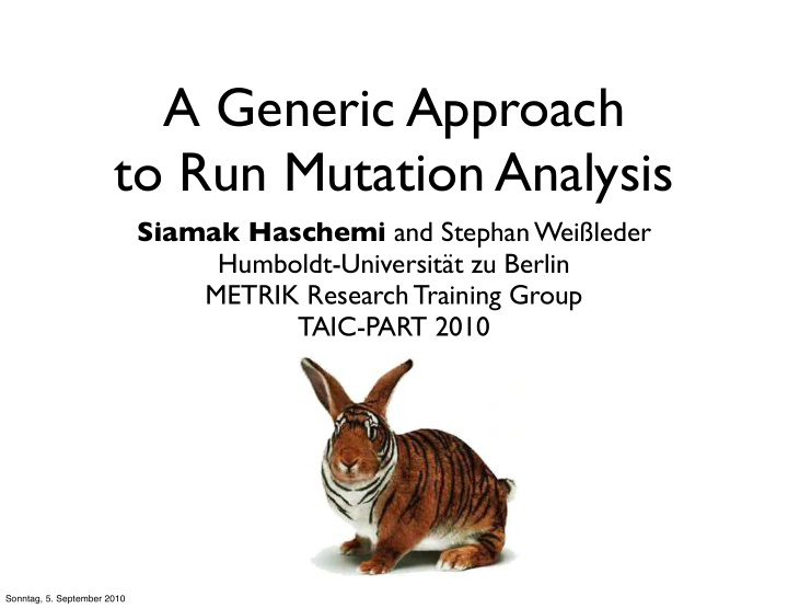a generic approach to run mutation analysis
