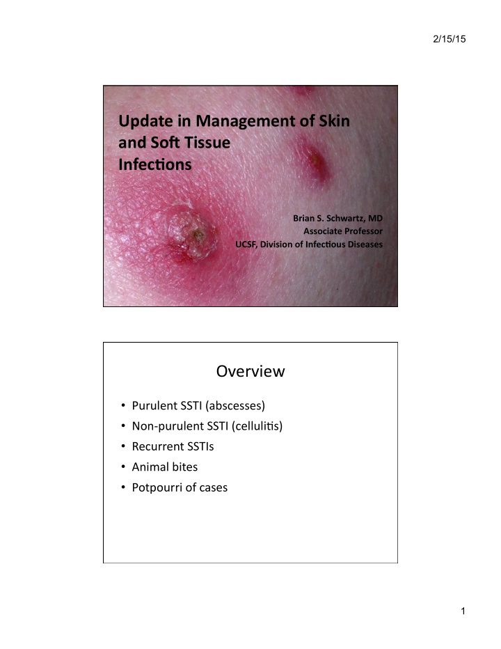 update in management of skin and so1 tissue