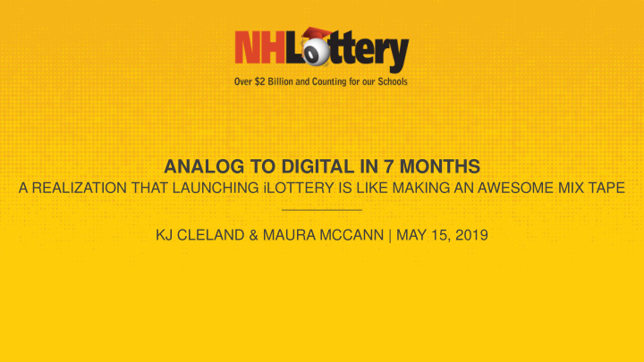 analog to digital in 7 months