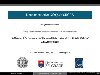 Noncommutative OSp ( 4 | 2 ) SUGRA canin 1  Dragoljub Go  1Faculty of Physics, University of