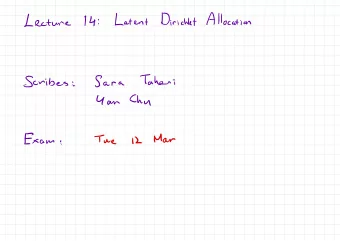 14  Allocation  Dirichlet  Latent  Lecture  :  Taheri  Sara  Scribes  :  Chu  4am  Exam  Man  Tue