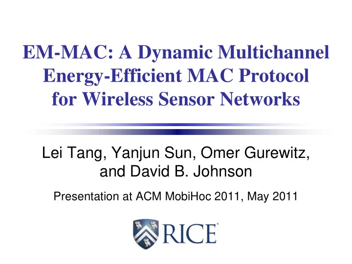 em mac a dynamic multichannel energy efficient mac