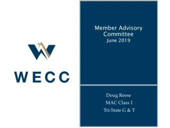Member Advisory  Committee  June 2019  Doug Reese  MAC Class 1  Tri-State G &amp; T  Committee