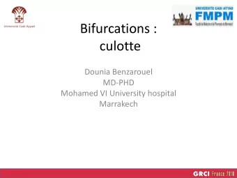 culotte  Dounia Benzarouel  MD-PHD  Mohamed VI University hospital  Marrakech Bifurcation: what is