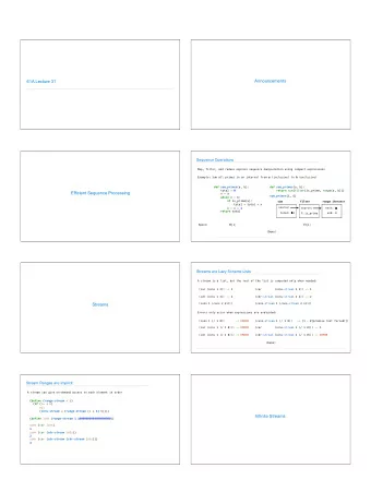 Announcements  61A Lecture 31  Sequence Operations  Map, filter, and reduce express sequence