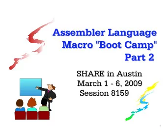Assembler Language  Assembler Language  Macro &quot;Boot Camp&quot;  Macro &quot;Boot Camp&quot;