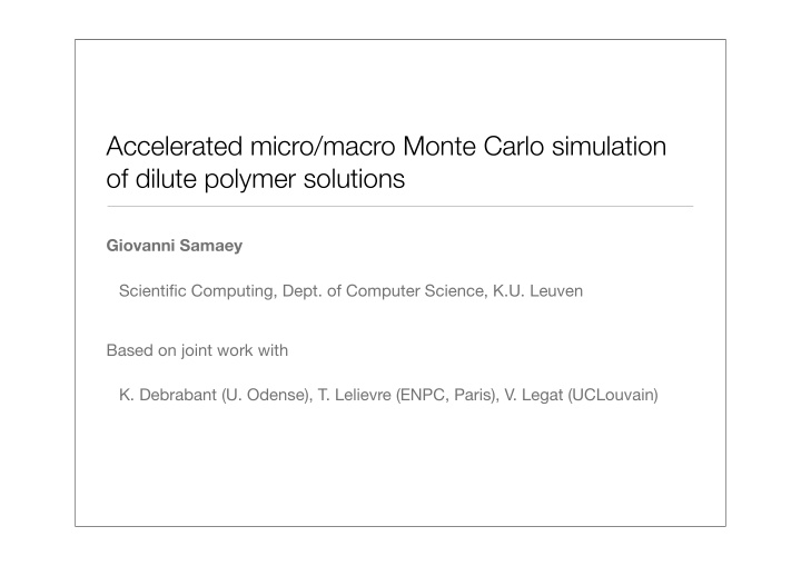 accelerated micro macro monte carlo simulation of dilute