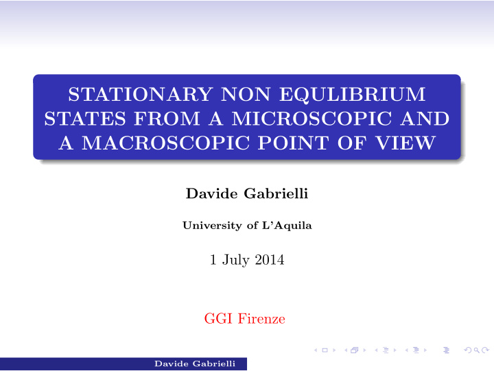 stationary non equlibrium states from a microscopic and a