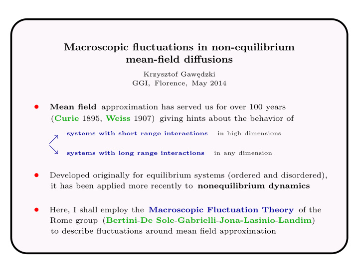 macroscopic fluctuations in non equilibrium mean field