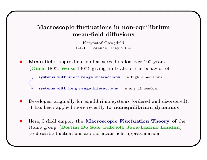 macroscopic fluctuations in non equilibrium mean field