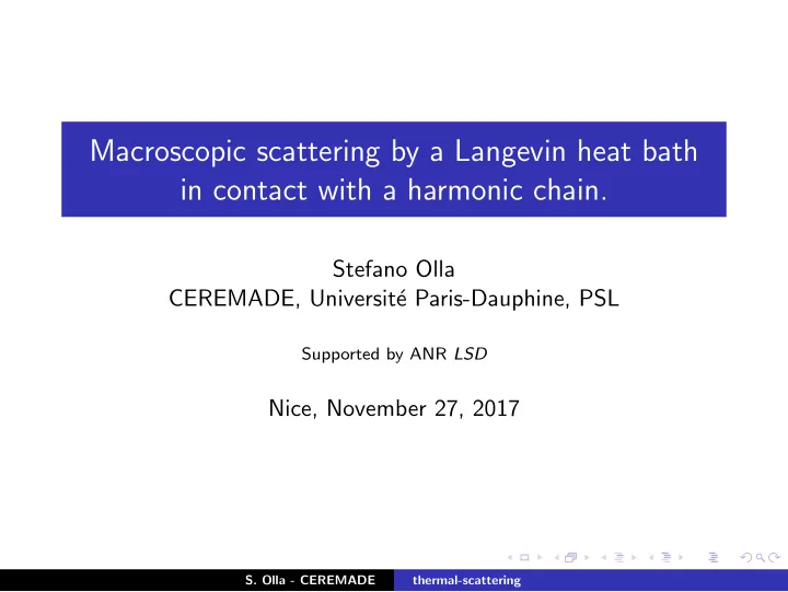 macroscopic scattering by a langevin heat bath in contact