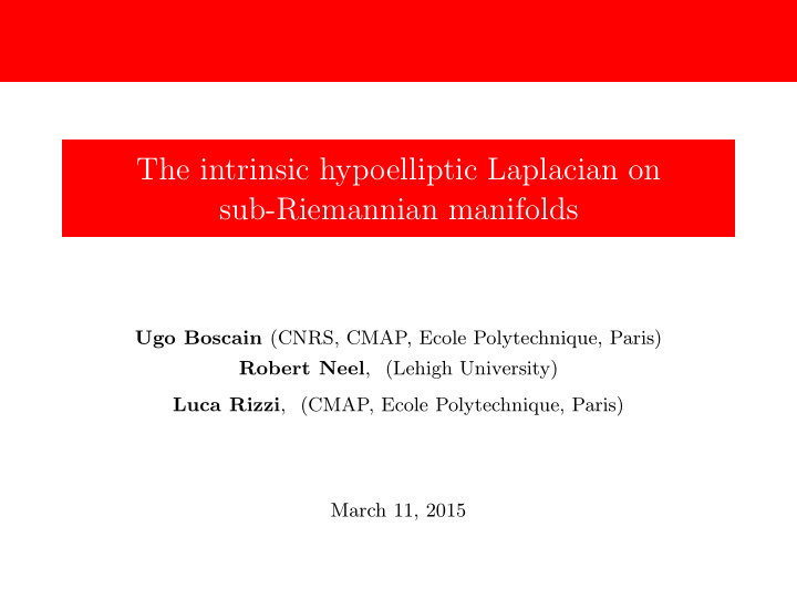 the intrinsic hypoelliptic laplacian on sub riemannian