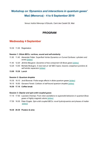 Workshop on  Dynamics and interactions in quantum gases  Ma (Menorca) - 4 to 6 September