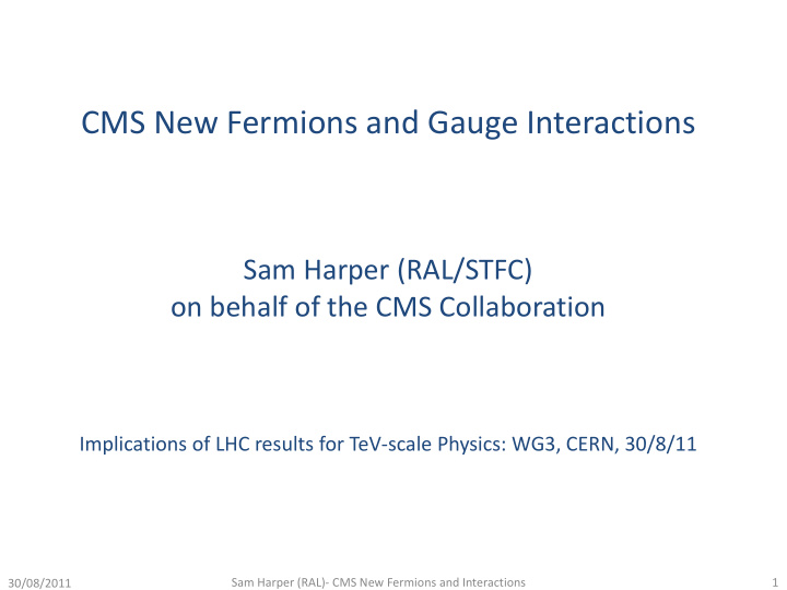 cms new fermions and gauge interactions