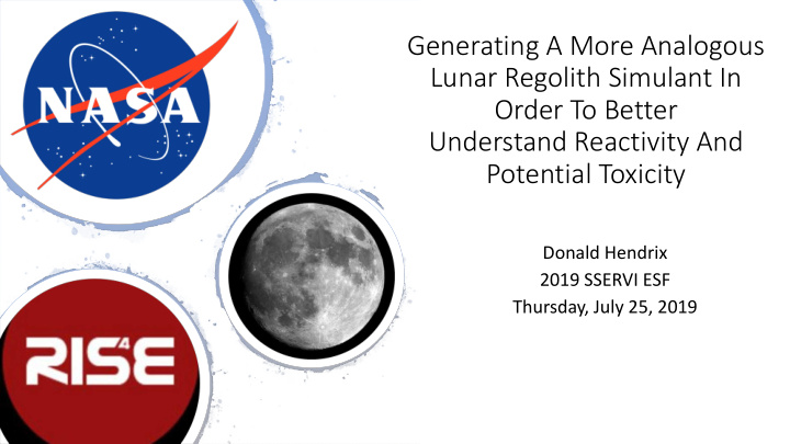 generating a more analogous lunar regolith simulant in