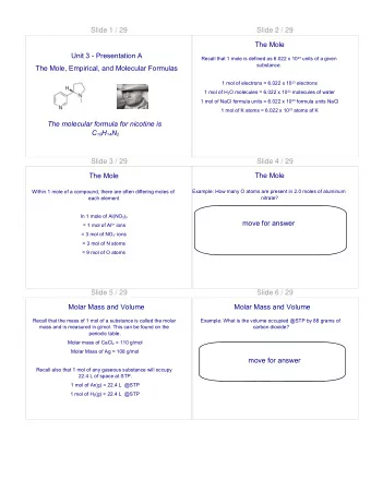 Slide 1 / 29  Slide 2 / 29  The Mole  Unit 3 - Presentation A Recall that 1 mole is defined as