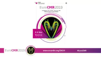 EuroCMR 2019 Organising Committee  EACVI is a registered branch of the ESC whose mission is to