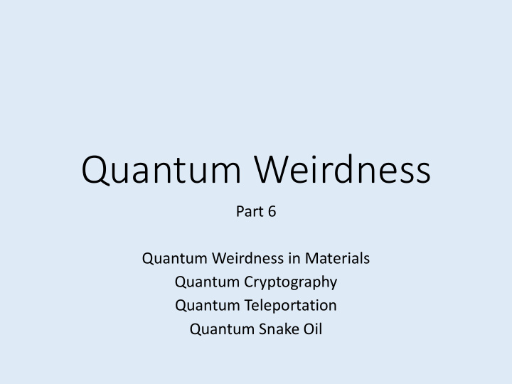 quantum weirdness