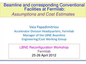 Beamline and corresponding Conventional  Facilities at Fermilab:  Assumptions and Cost Estimates