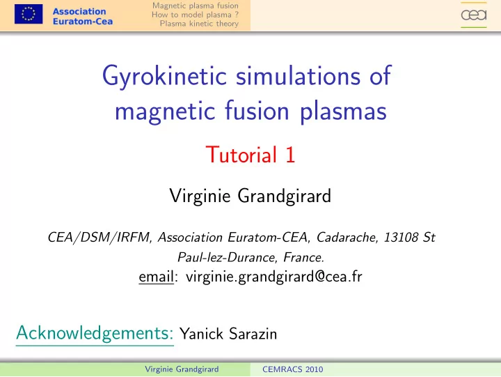 gyrokinetic simulations of magnetic fusion plasmas