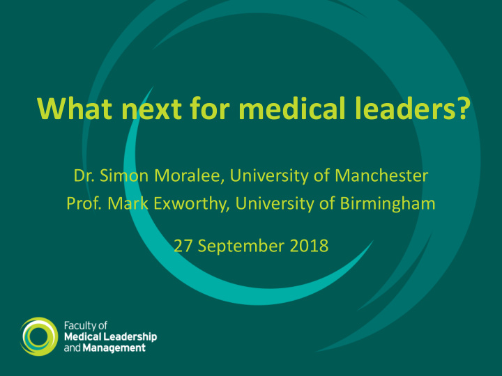 what next for medical leaders