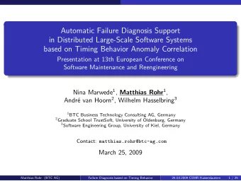 Automatic Failure Diagnosis Support  in Distributed Large-Scale Software Systems  based on Timing