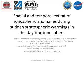 Spatial and temporal extent of  ionospheric anomalies during  sudden stratospheric warmings in  the