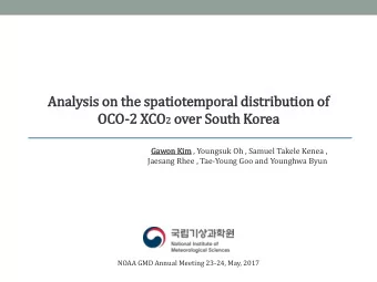 Analysis on the spatiotemporal dis  istribution of  f  OCO-2 2 XCO 2 over So  South Korea  Ga