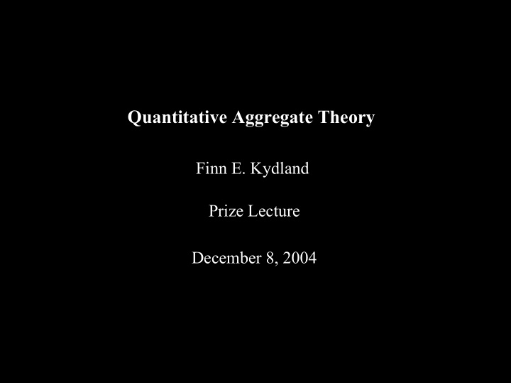 quantitative aggregate theory