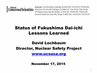 Lessons Learned  David Lochbaum  Director, Nuclear Safety Project  www.ucsusa.org  November 17,