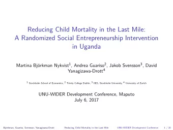 Reducing Child Mortality in the Last Mile:  A Randomized Social Entrepreneurship Intervention  in