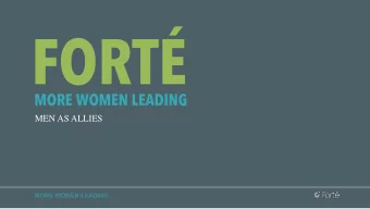 MEN AS ALLIES  MORE WOMEN LEADING  We already know the business case for diversity  MORE WOMEN