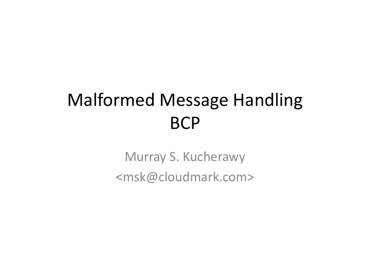 malformed message handling bcp bcp