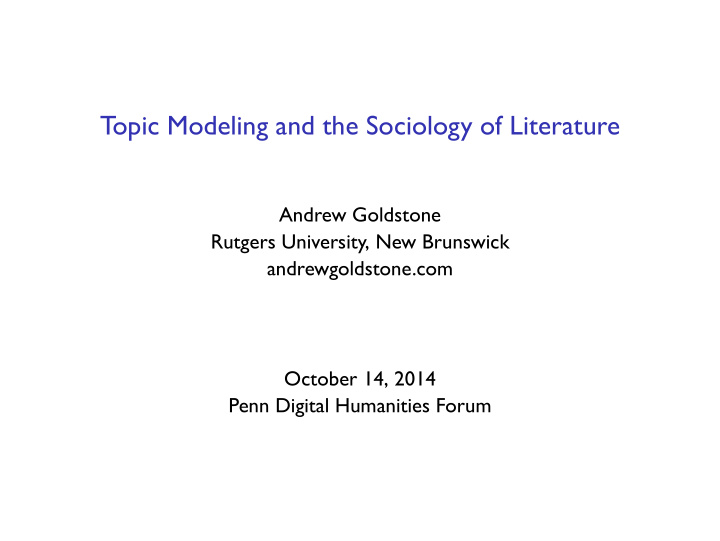 topic modeling and the sociology of literature