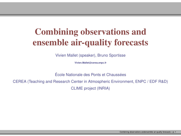 combining observations and ensemble air quality forecasts
