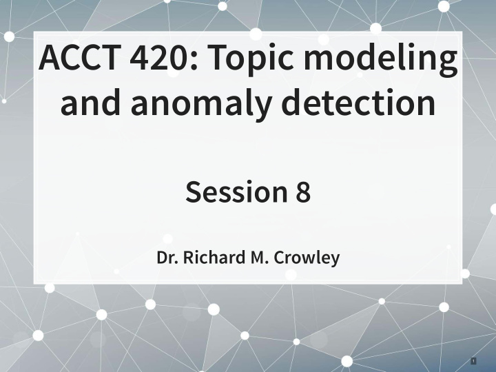 acct 420 topic modeling and anomaly detection