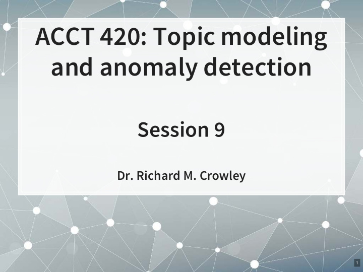 acct 420 topic modeling and anomaly detection