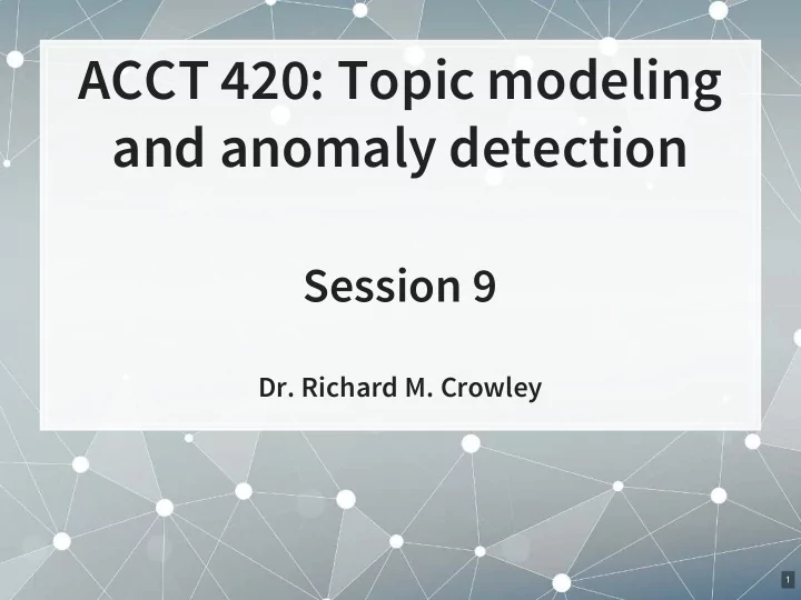 acct 420 topic modeling and anomaly detection
