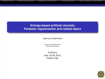 Entropy-based artificial viscosity  Parabolic regularization and related topics  Jean-Luc Guermond