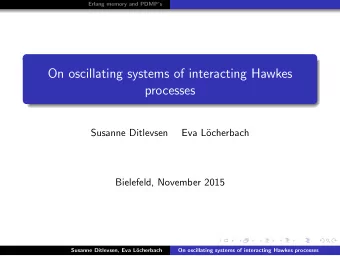 On oscillating systems of interacting Hawkes  processes  Susanne Ditlevsen  Eva L  ocherbach