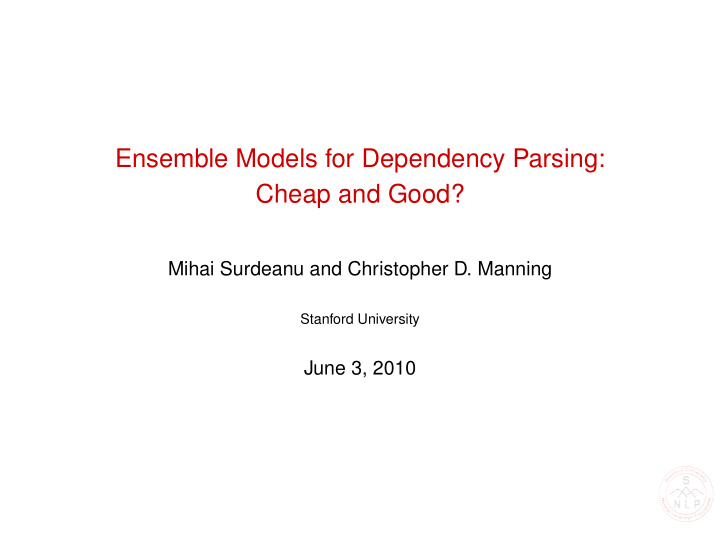 ensemble models for dependency parsing cheap and good
