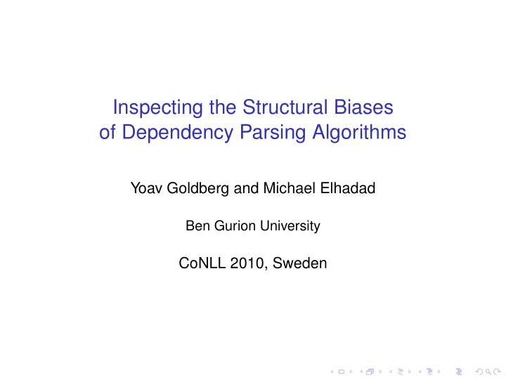 inspecting the structural biases of dependency parsing