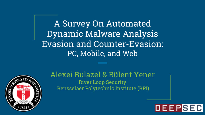 a survey on automated dynamic malware analysis evasion