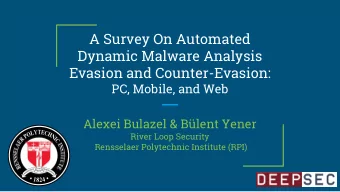 A Survey On Automated  Dynamic Malware Analysis  Evasion and Counter-Evasion:  PC, Mobile, and Web