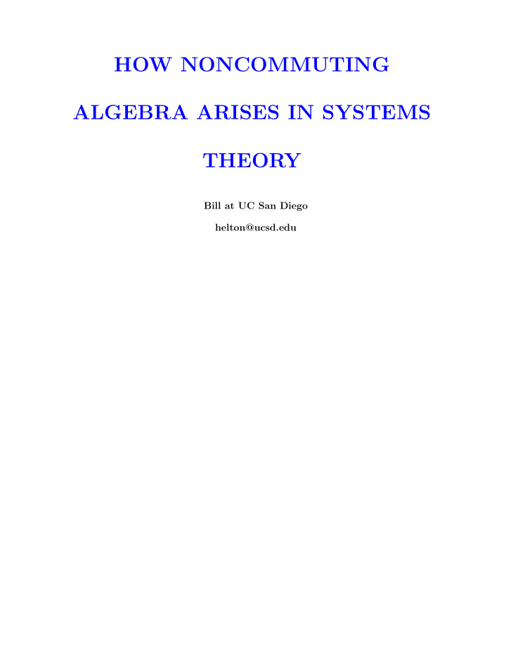 how noncommuting algebra arises in systems theory