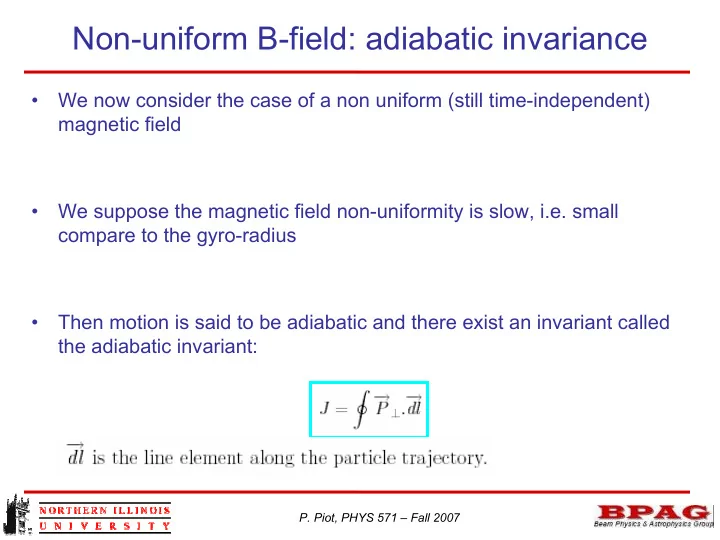 non uniform b field adiabatic invariance
