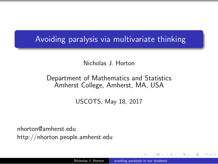 avoiding paralysis via multivariate thinking