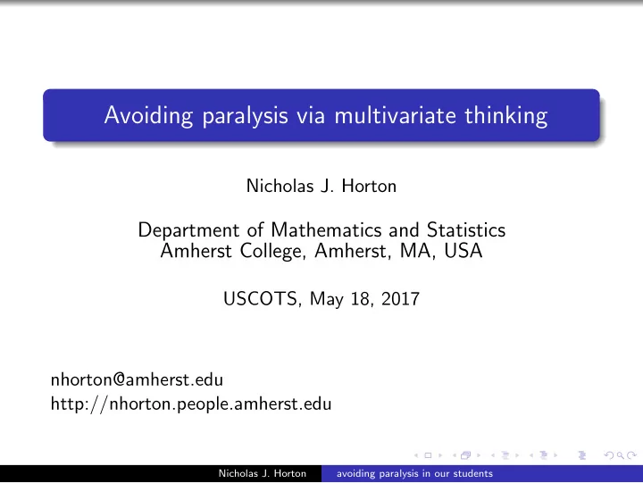 avoiding paralysis via multivariate thinking