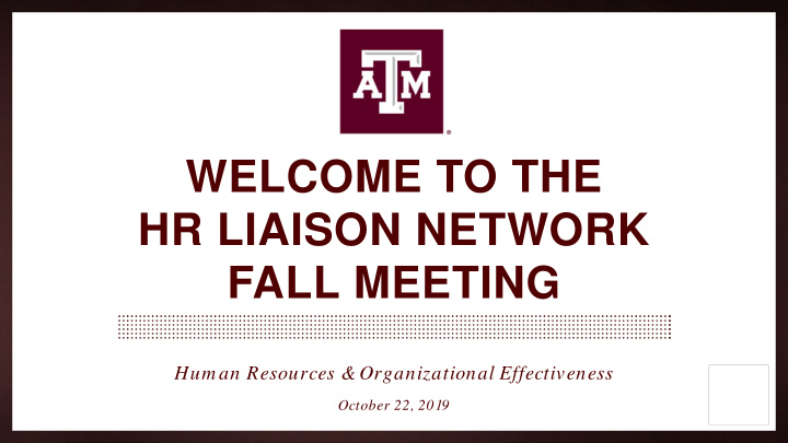 welcome to the hr liaison network fall meeting